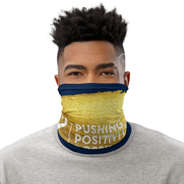Pushing Positivity and Possibilities Neck Gaiter