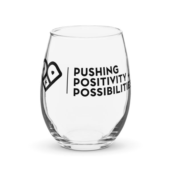Pushing Positivity and Possibilities Stemless wine glass